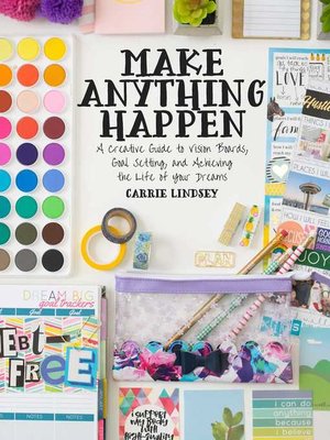 cover image of Make Anything Happen